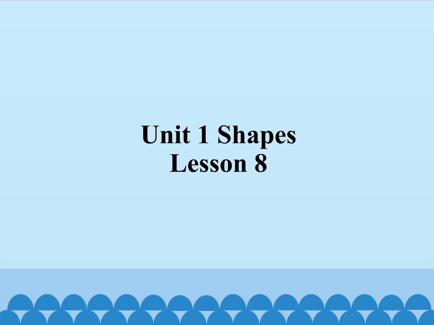 Unit 1 Shapes Lesson 7