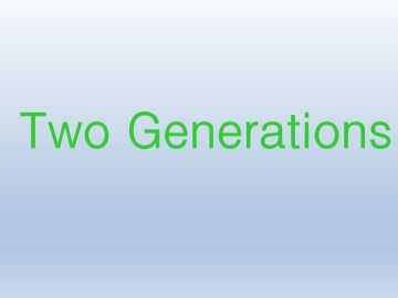Two Generations_课件1