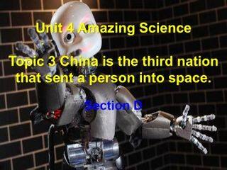 Topic 3. China is the third nation that sent a person into space._课件1