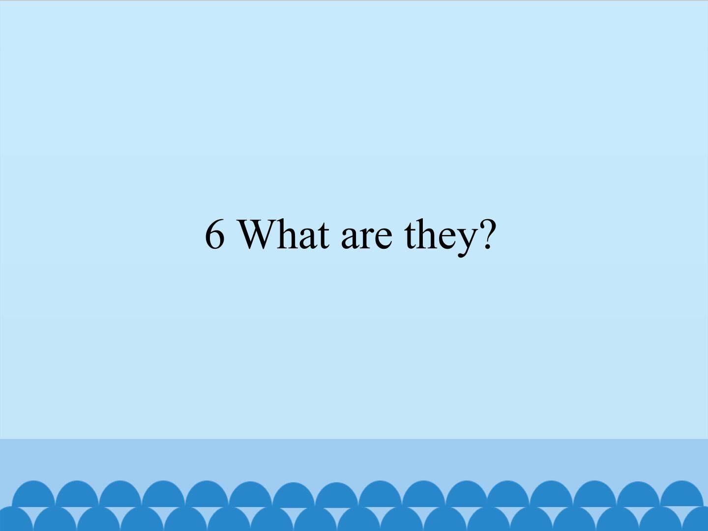 What are they_课件1