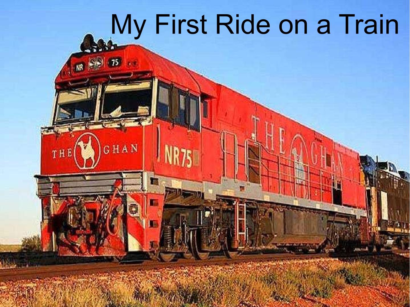 My First Ride on a Train