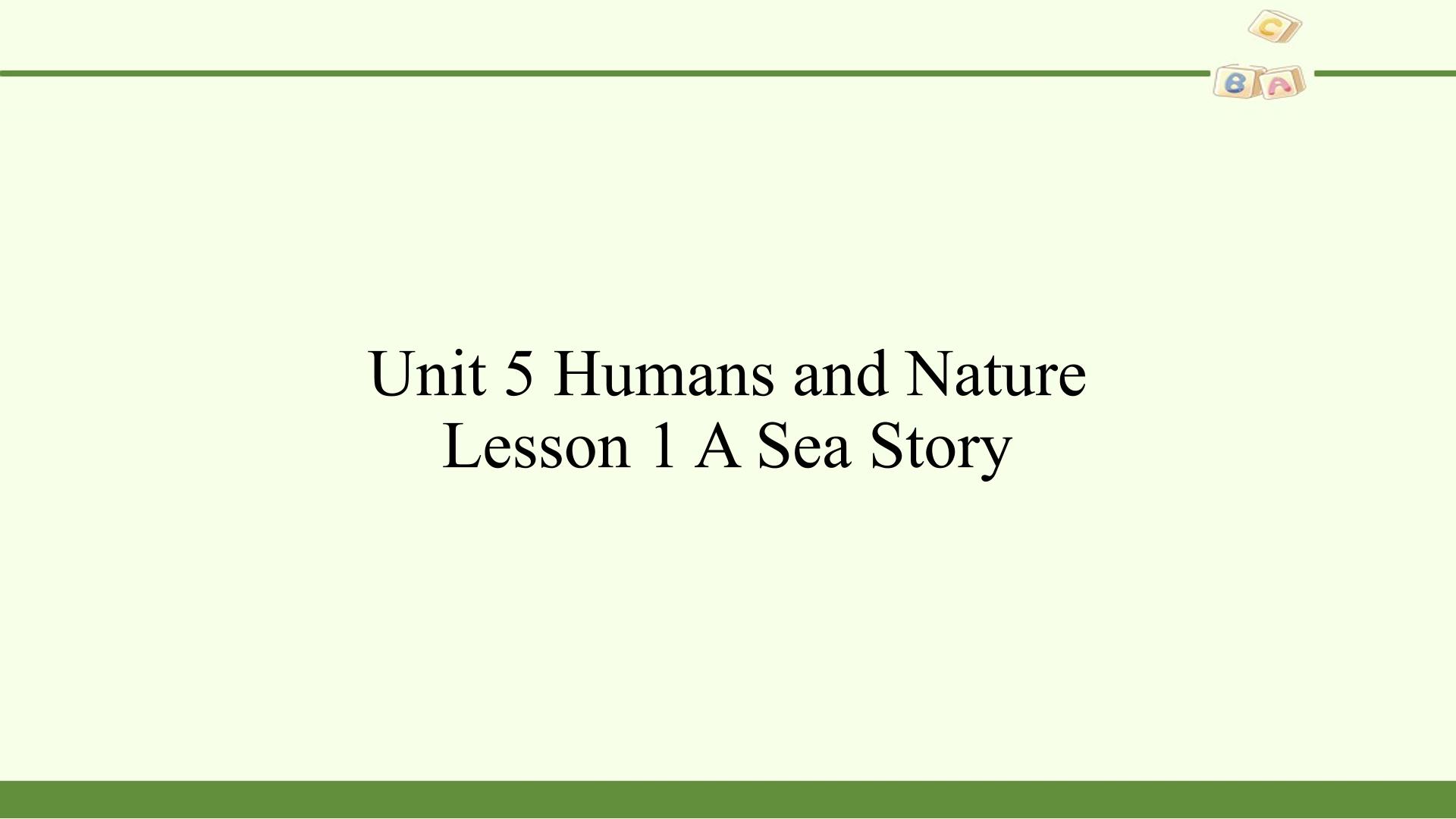 Lesson 1 A Sea Story