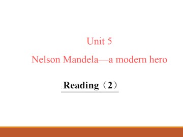 Nelson Mandela - a modern hero_课件15