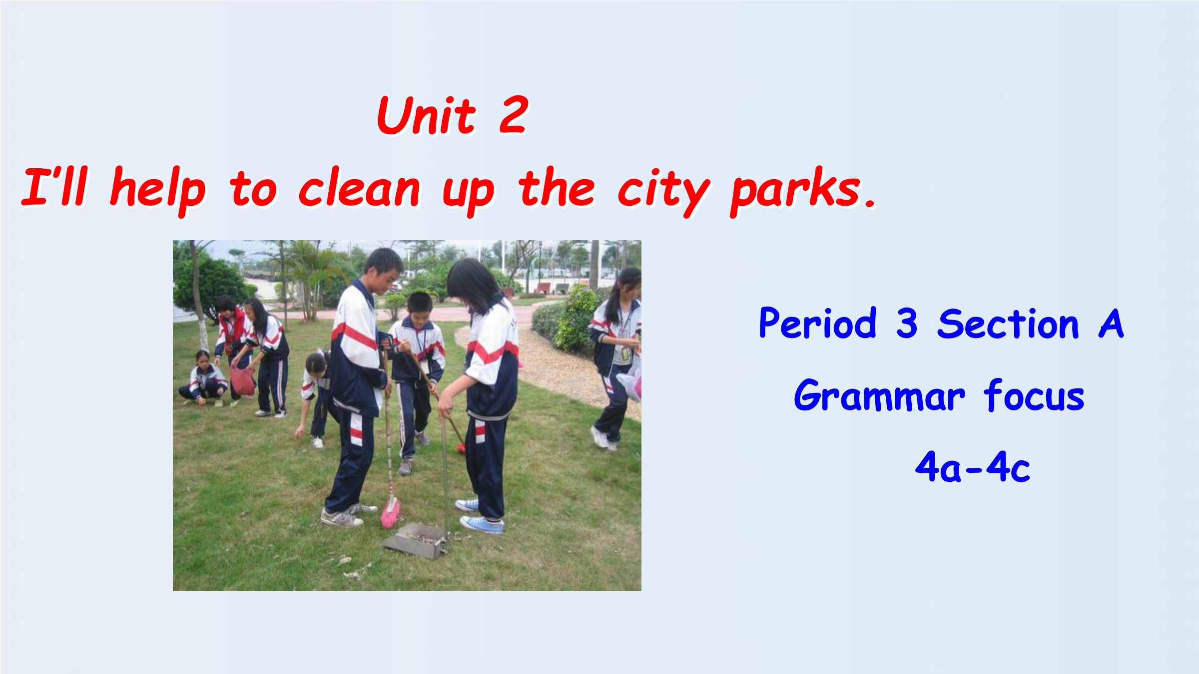 I’ll help to clean up the city parks