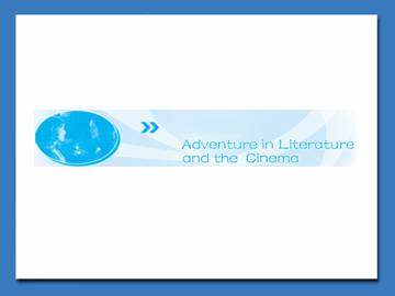 Adventure in Literature and the Cinema_课件4