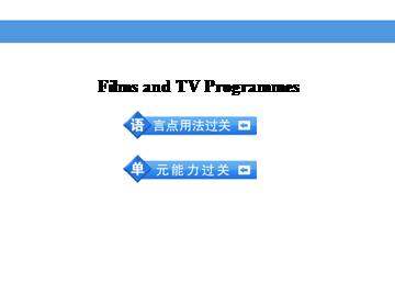 Films and TV Programmes_课件5