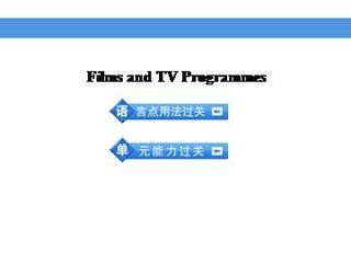Films and TV Programmes_课件5