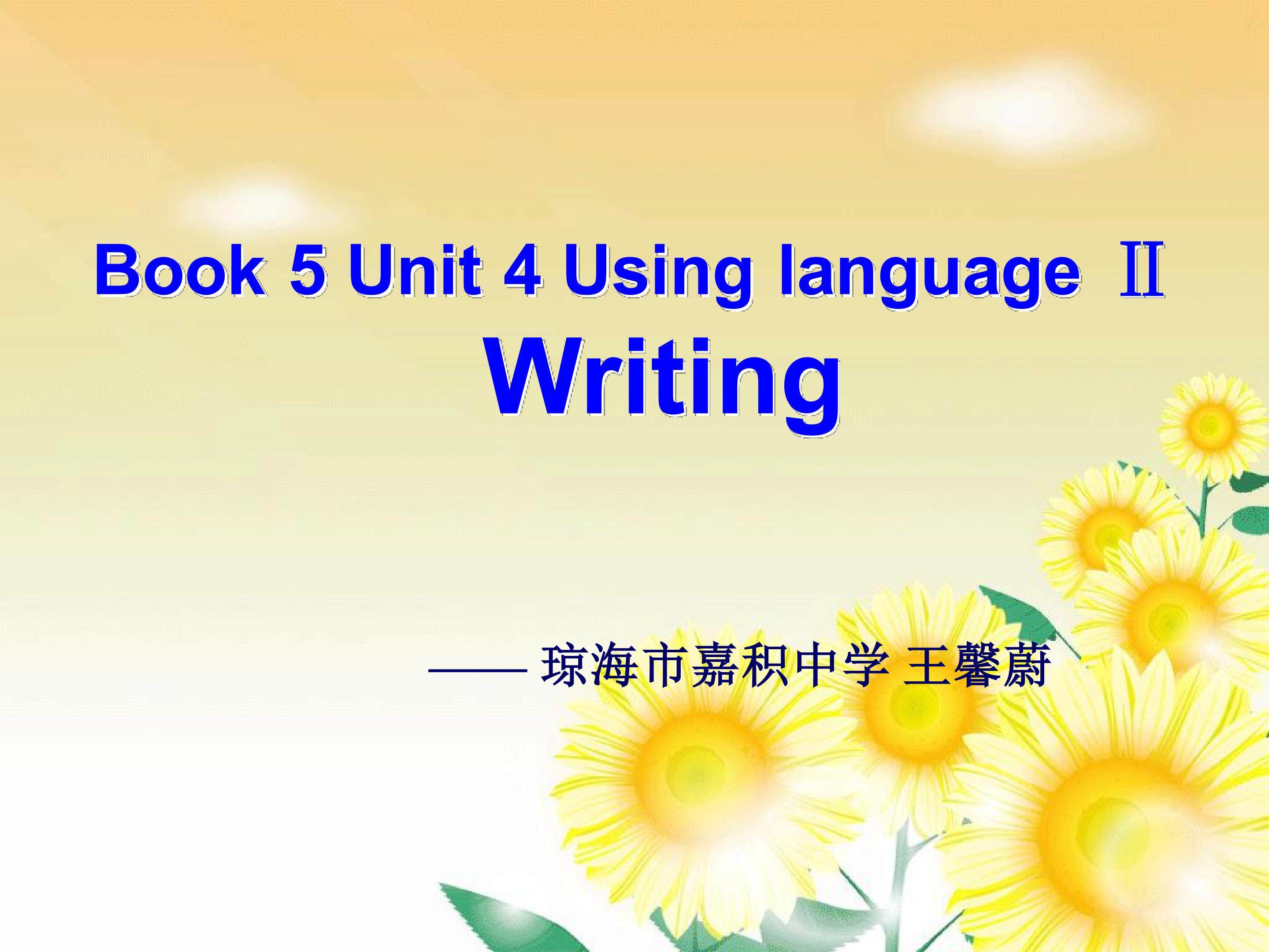 Book 5 Unit 4 Using Language
