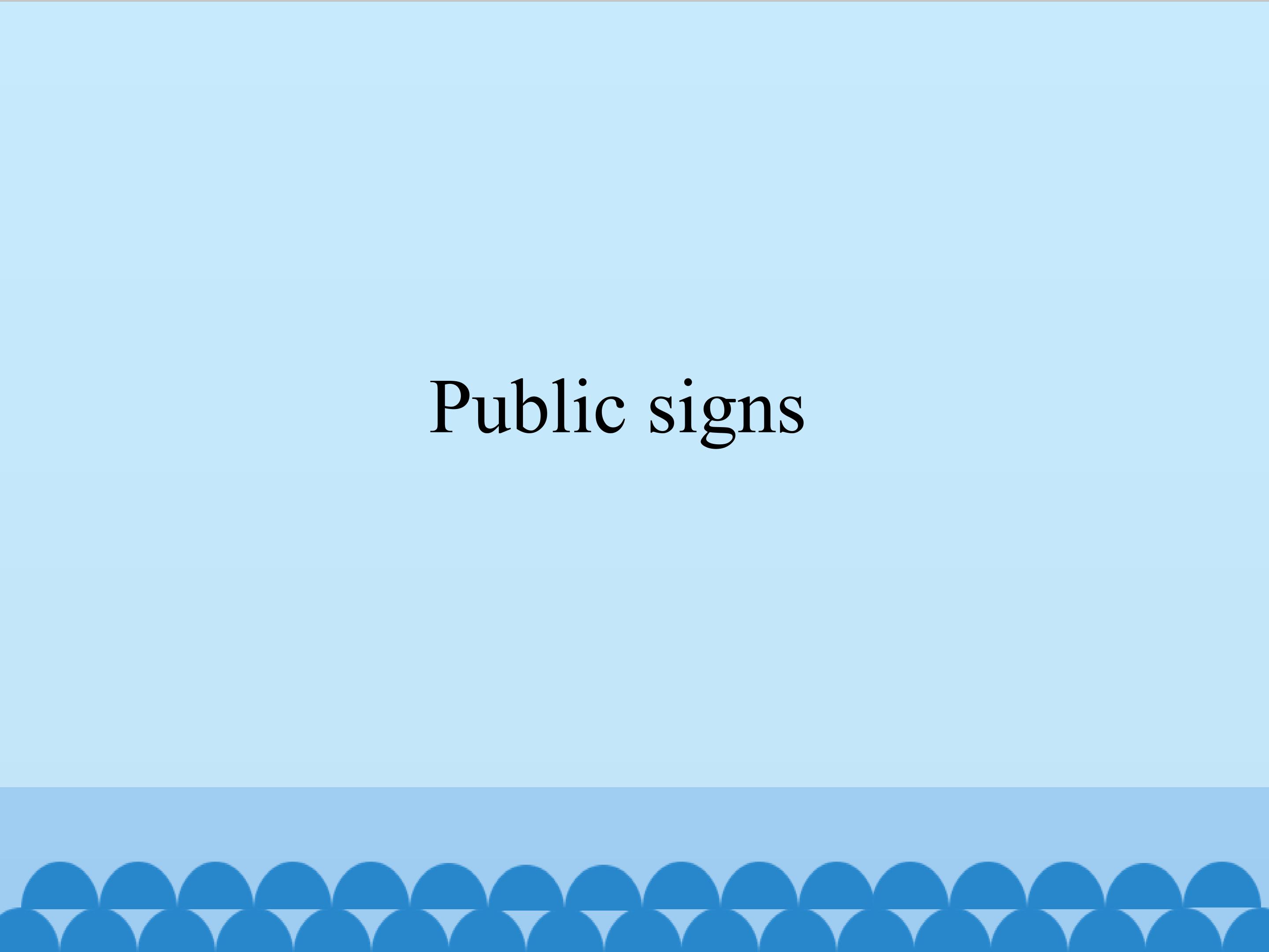 Unit 1 Public signs