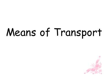 Means of Transport_课件1