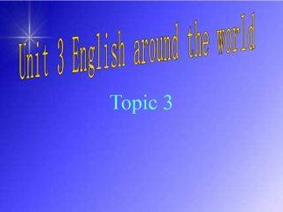 Topic 3. Could you give us some advice on how to learn English well?_课件1
