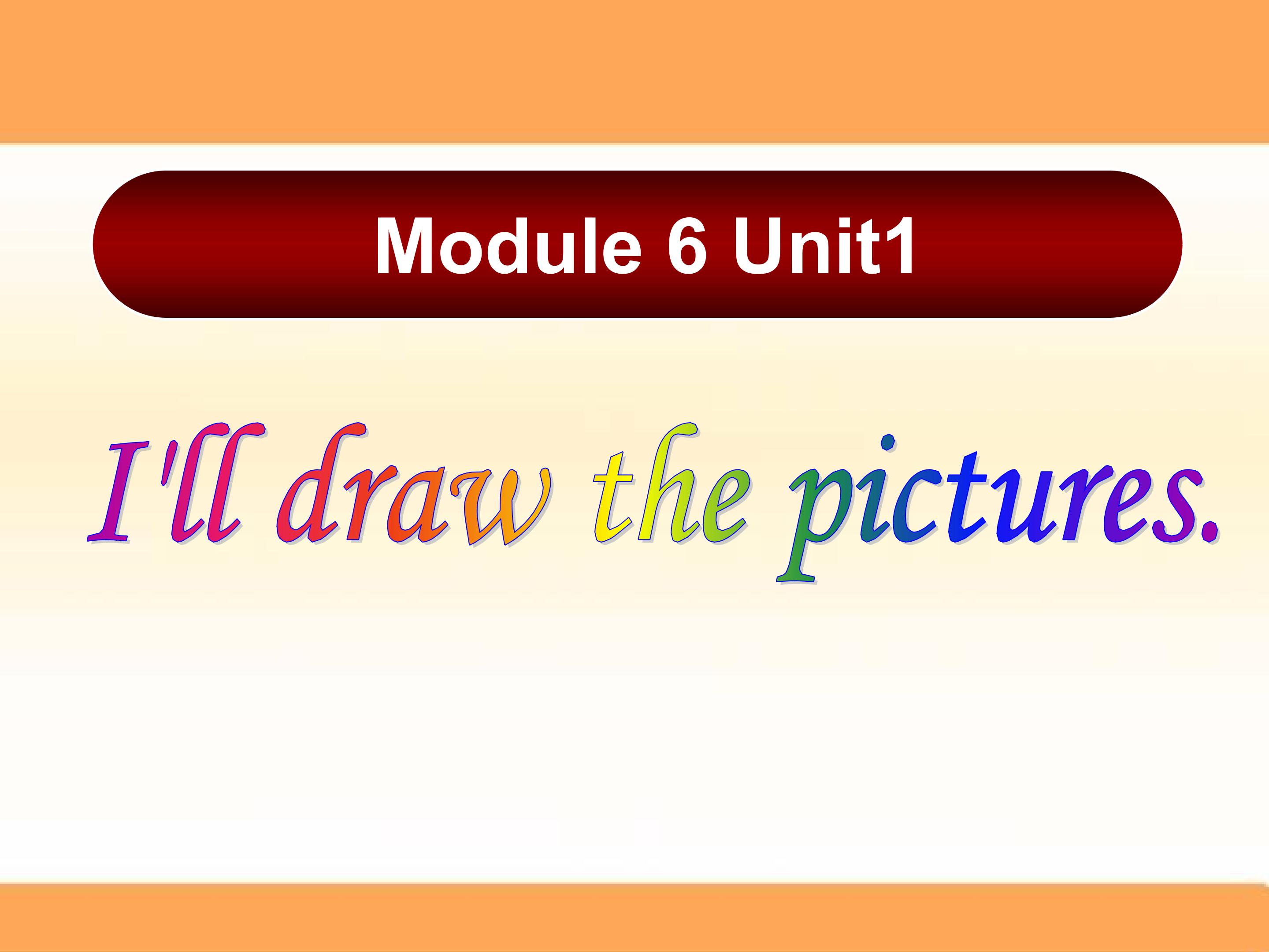 I'll  draw  the  pictures .