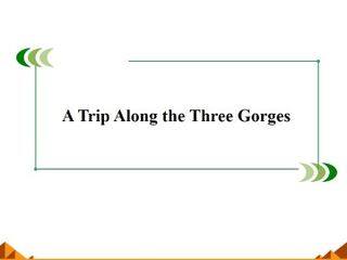 Trip Along the Three Gorges_课件5