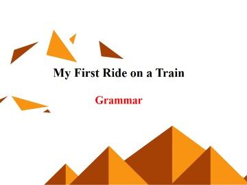 My First Ride on a Train_课件9