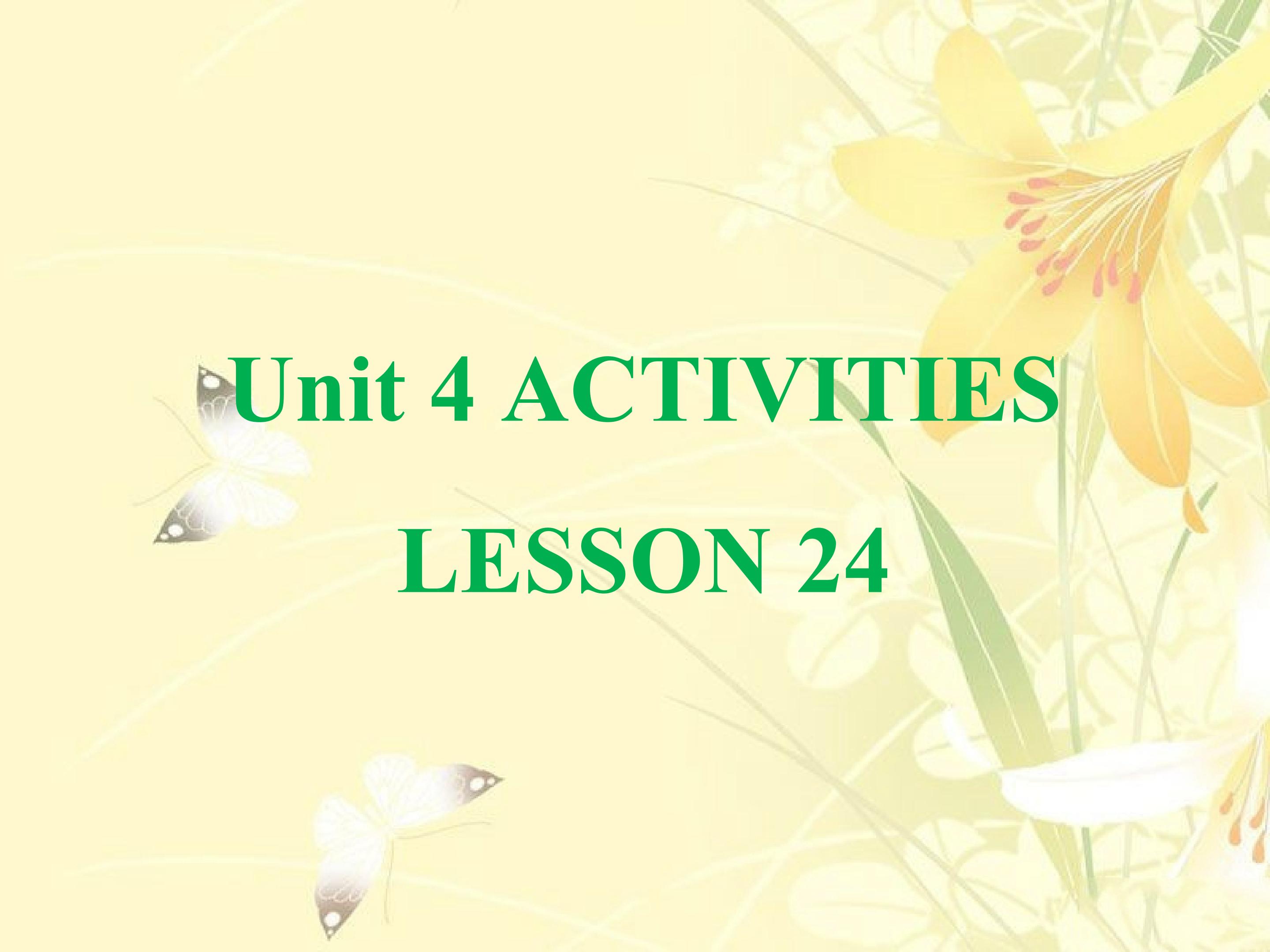 Unit 4 ACTIVITIES LESSON 24