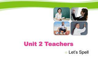 【课件】五年级上册英语人教版新起点Unit 2《Teachers》(Let’s Spell)02