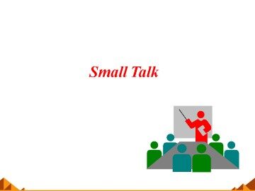 Small Talk_课件3
