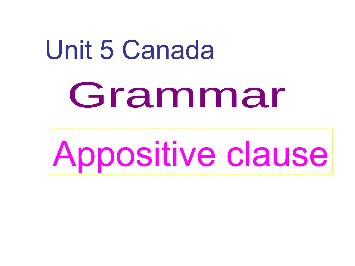 The usage of Appositive Clause