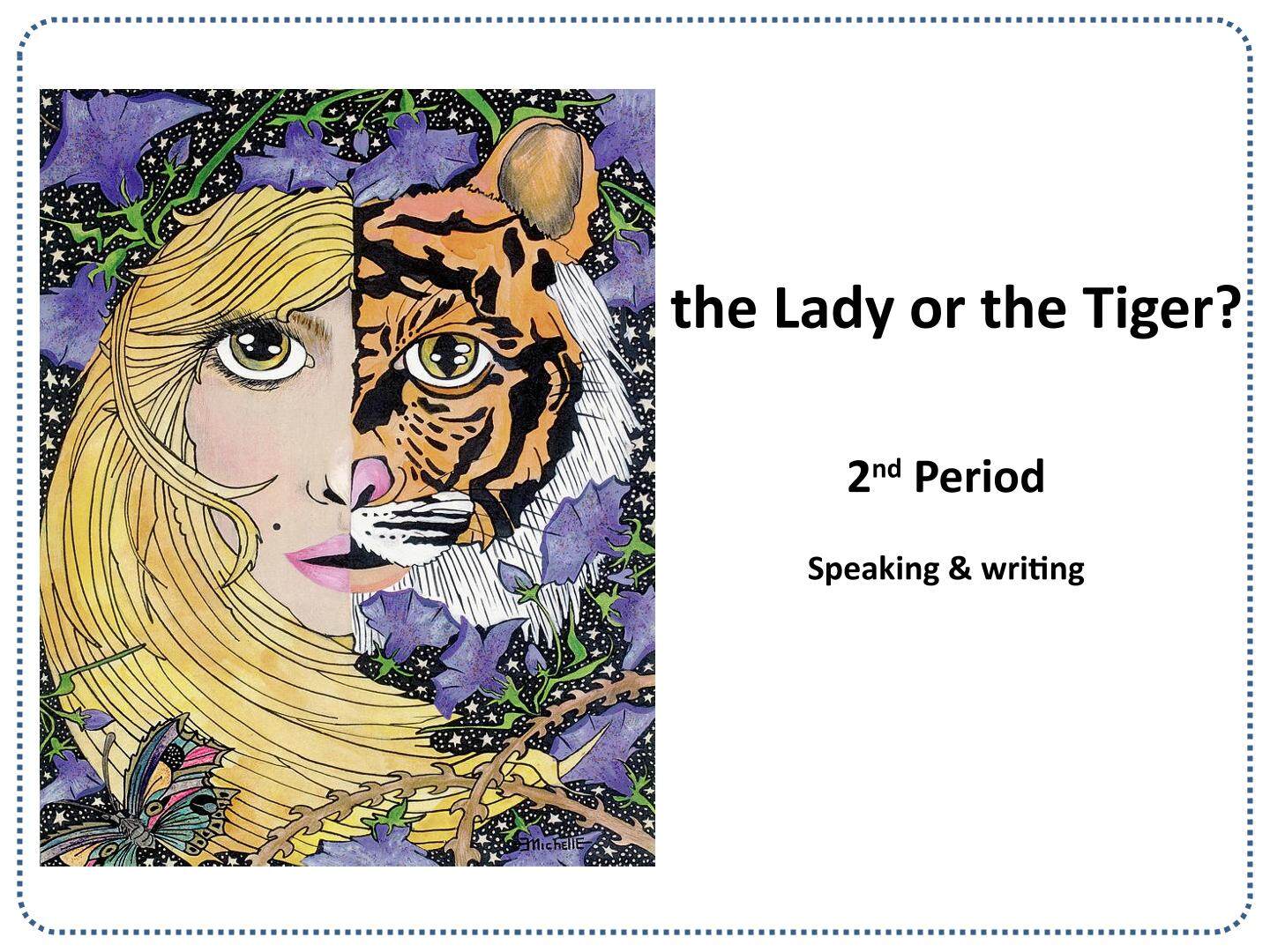 the Lady or the Tiger