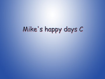 Recycle Mike's happy day_课件2