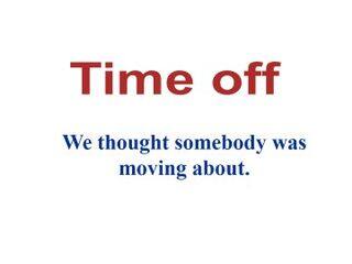 We thought somebody was moving about._课件1