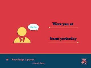 Were you at home yesterday?_课件1