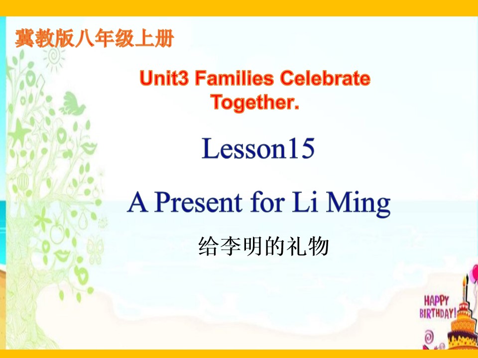 Lesson 15 A Present for Li Ming