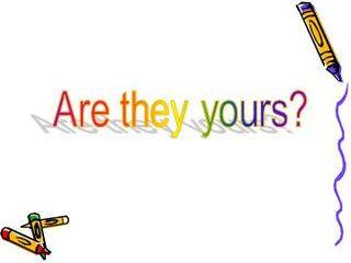 Are they yours?_课件1