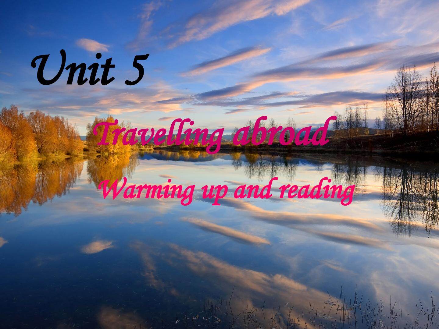 Unit 5 Travelling abroad