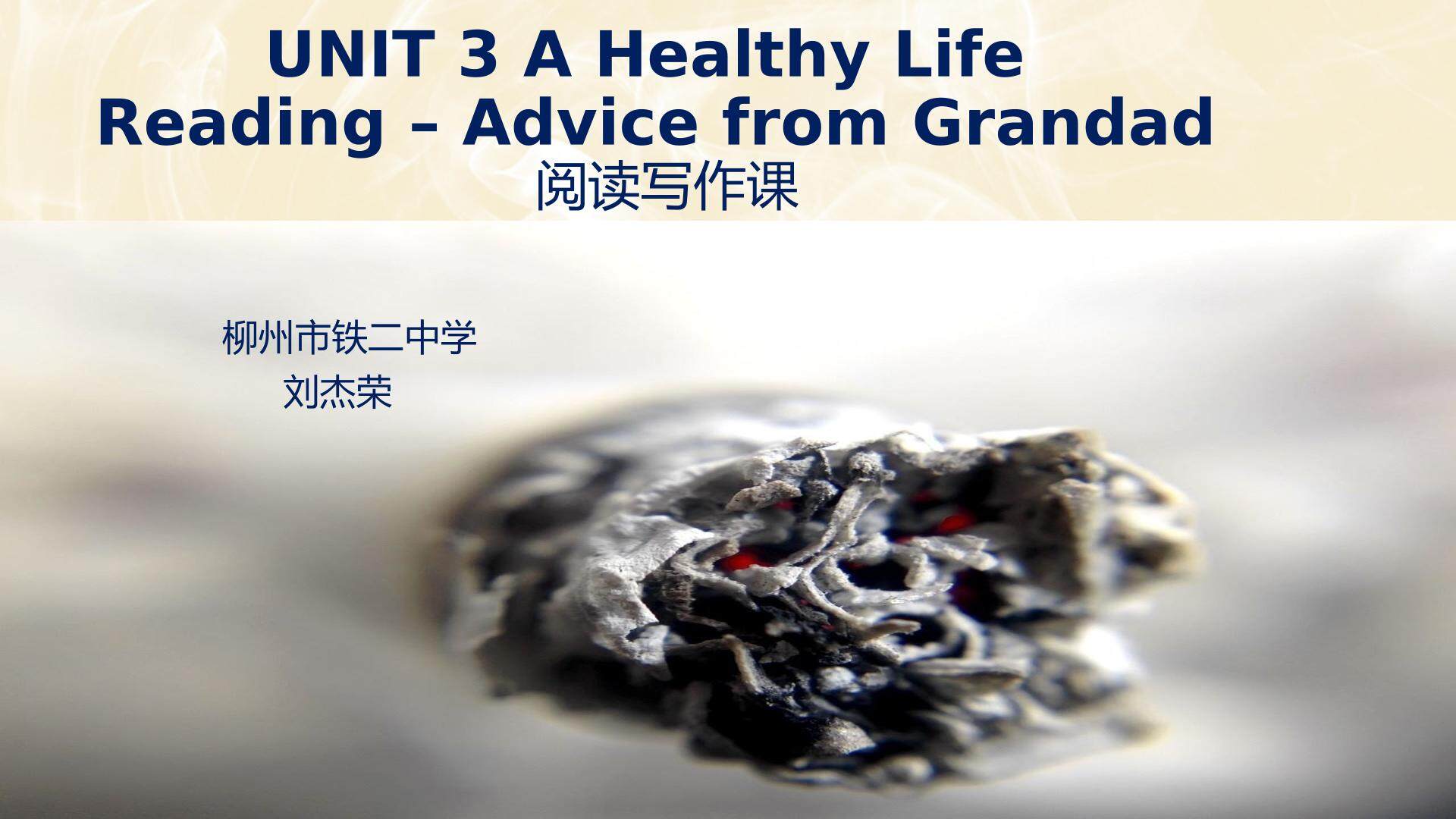 UNIT 3 A Healthy Life  Reading – ADVICE