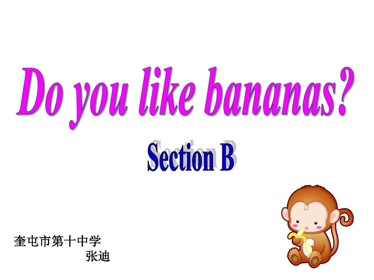 Do you like bananas?