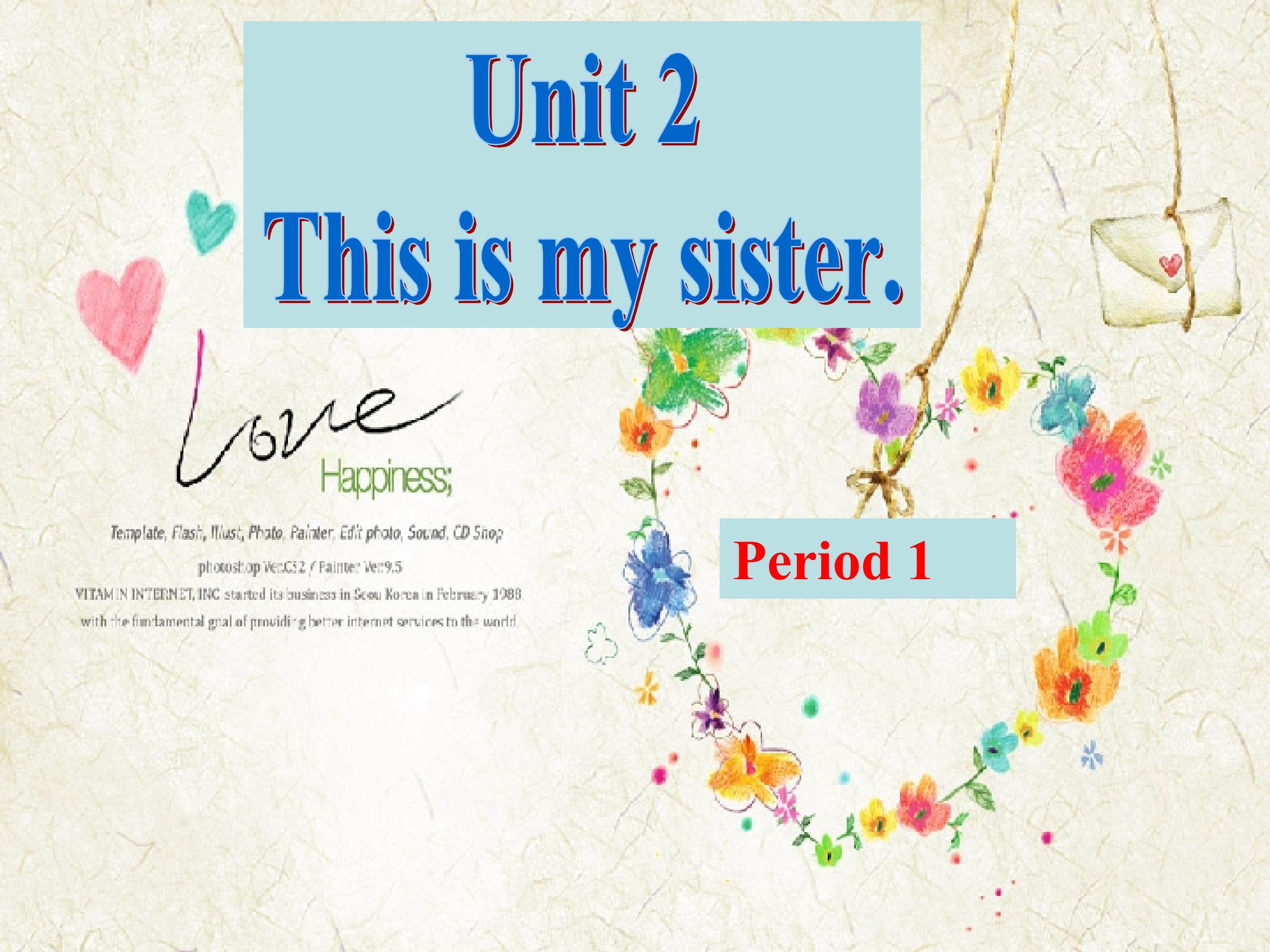 Unit 2 This is my sister period 1