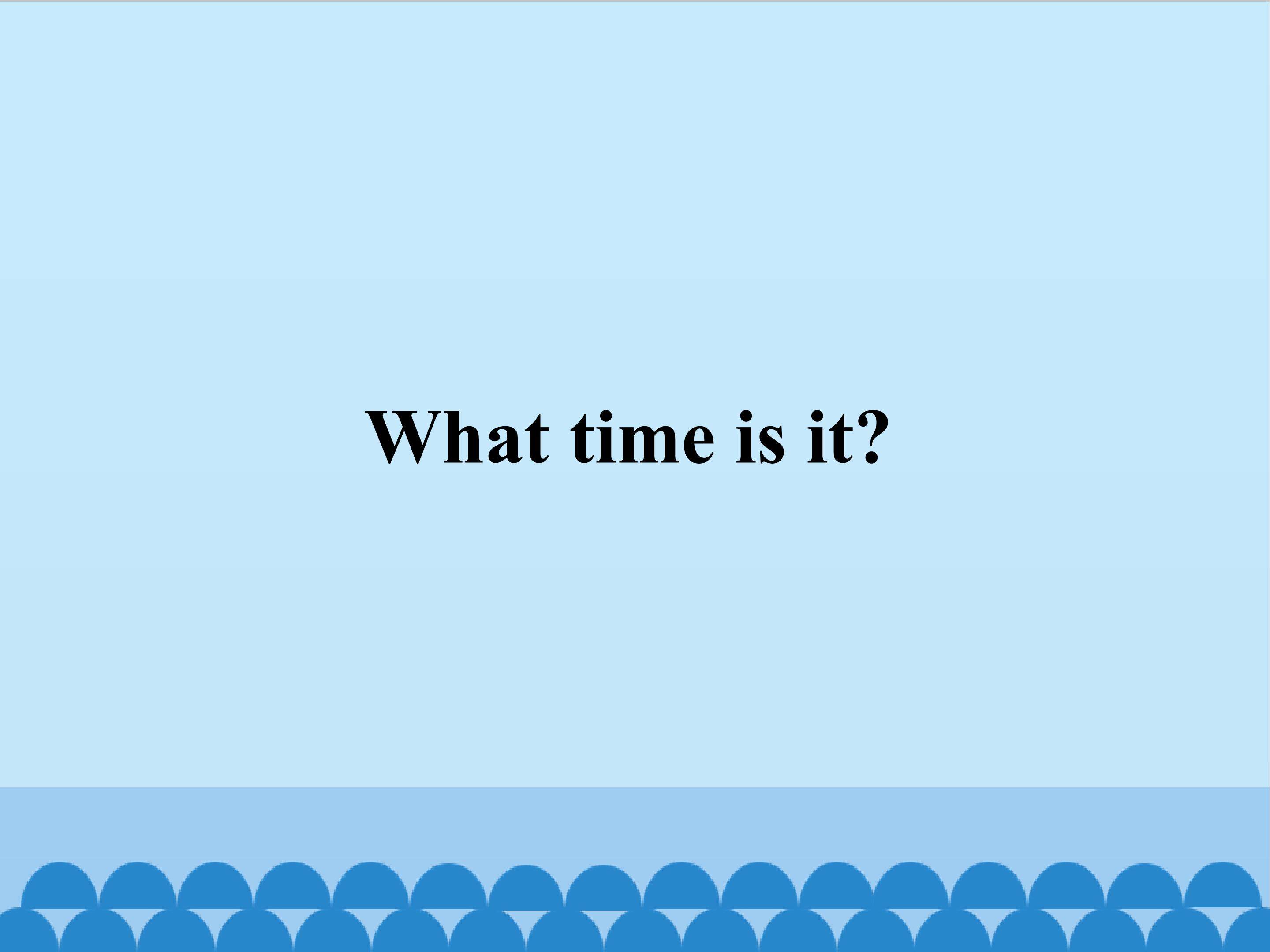 What Time Is It(2)