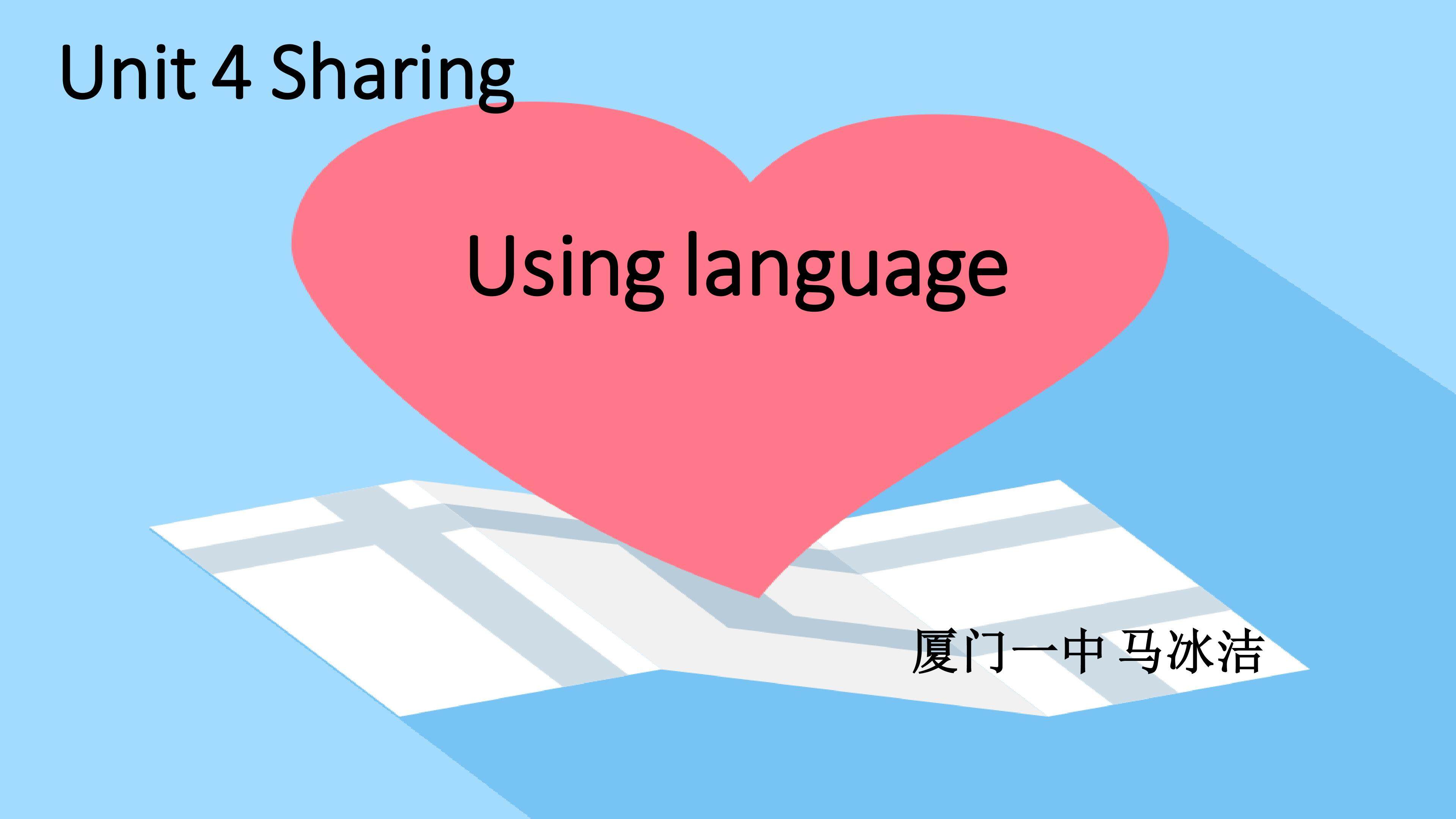 unit 4 Sharing--Using language