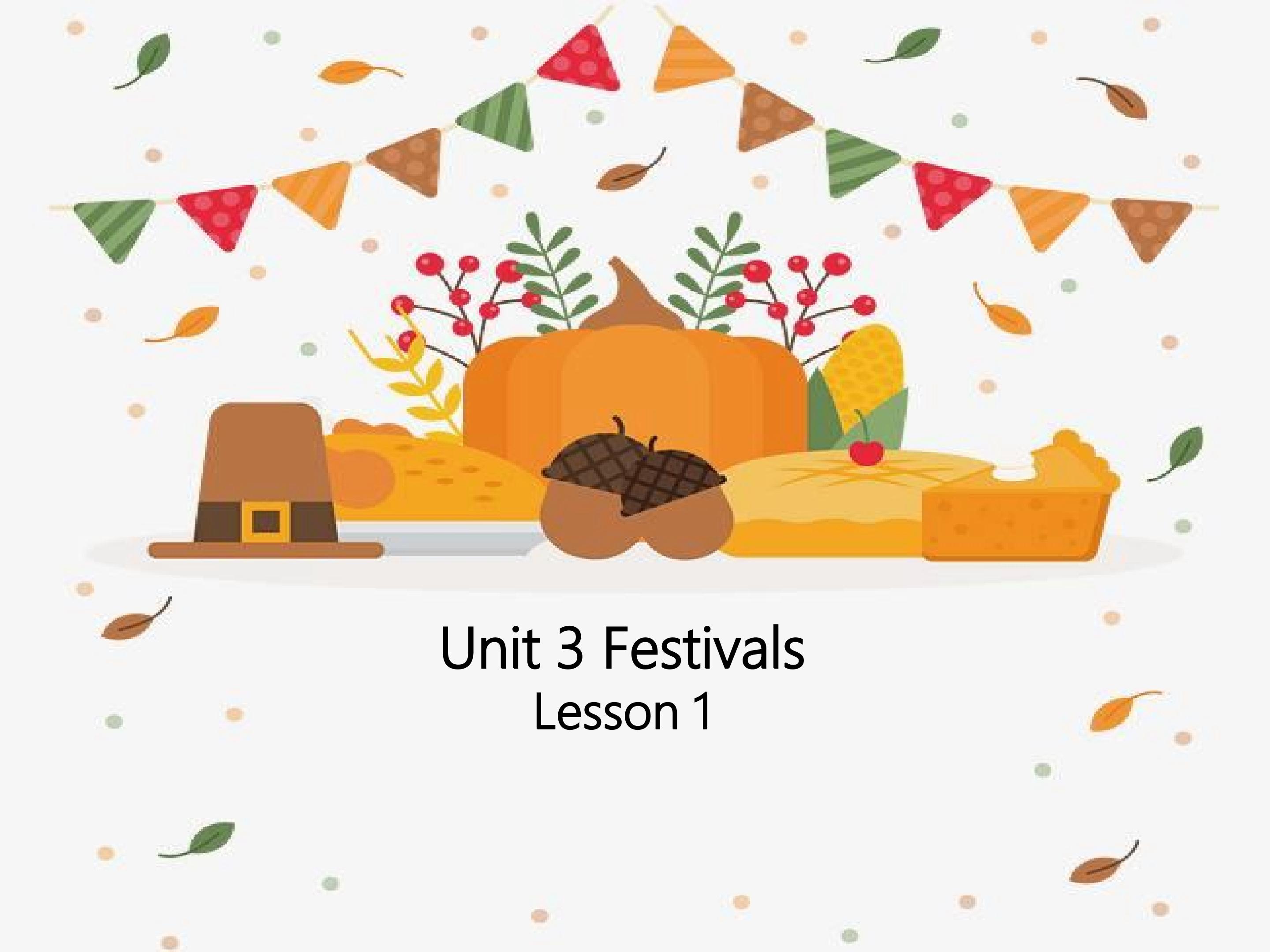 Unit3 Festivals Lesson1