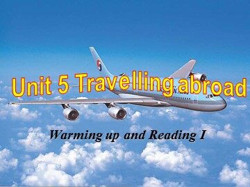 Unit 5 Travelling abroad