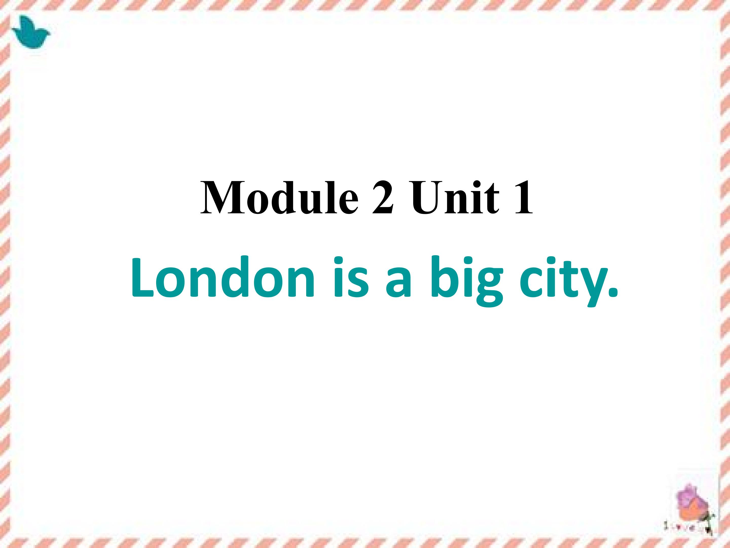 London is a big city