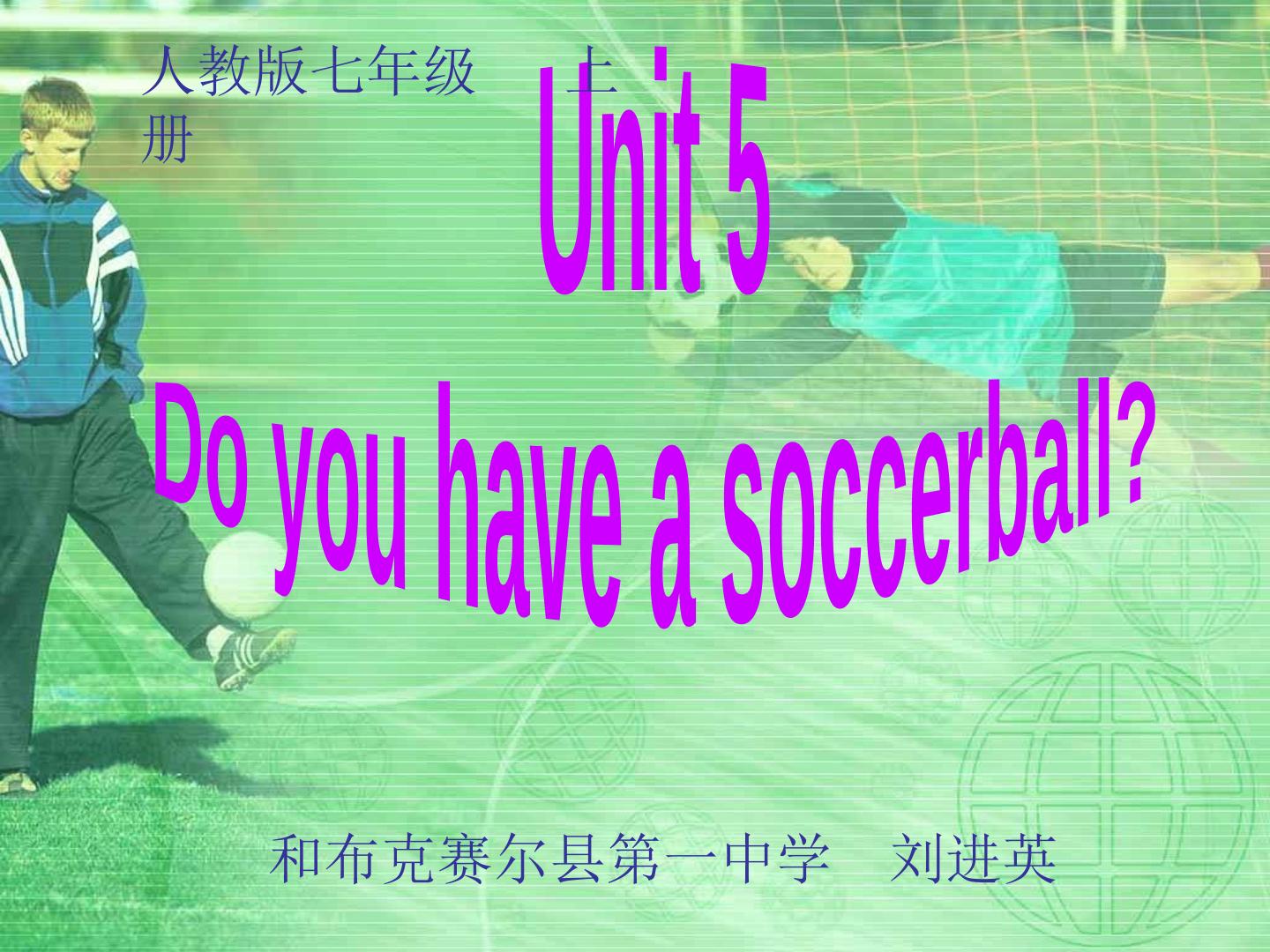 Unit 5 Do you have a soccer ball?