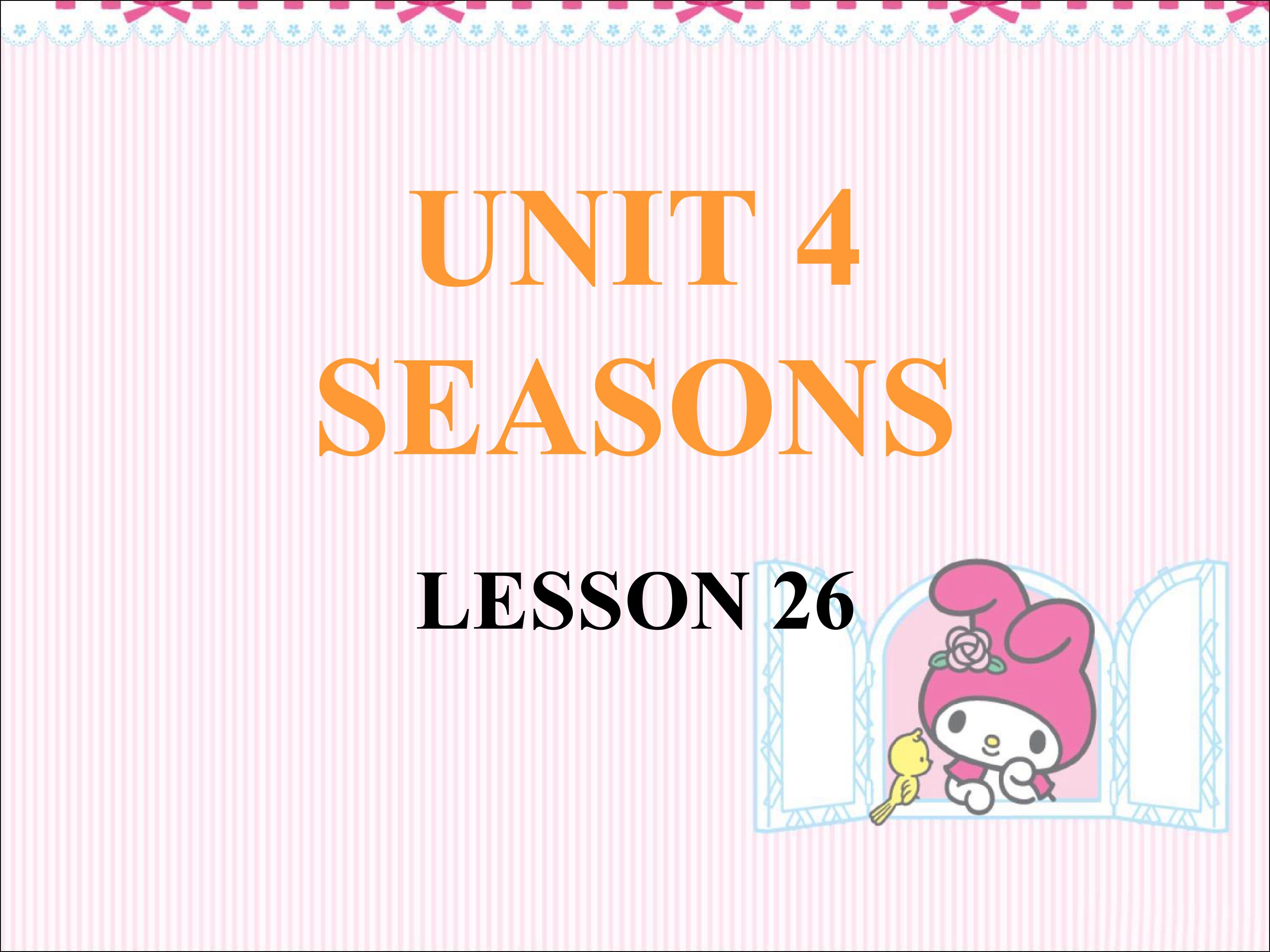 Unit 4 Seasons Lesson 26