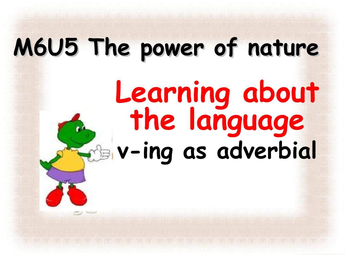 Unit 5 The power of nature