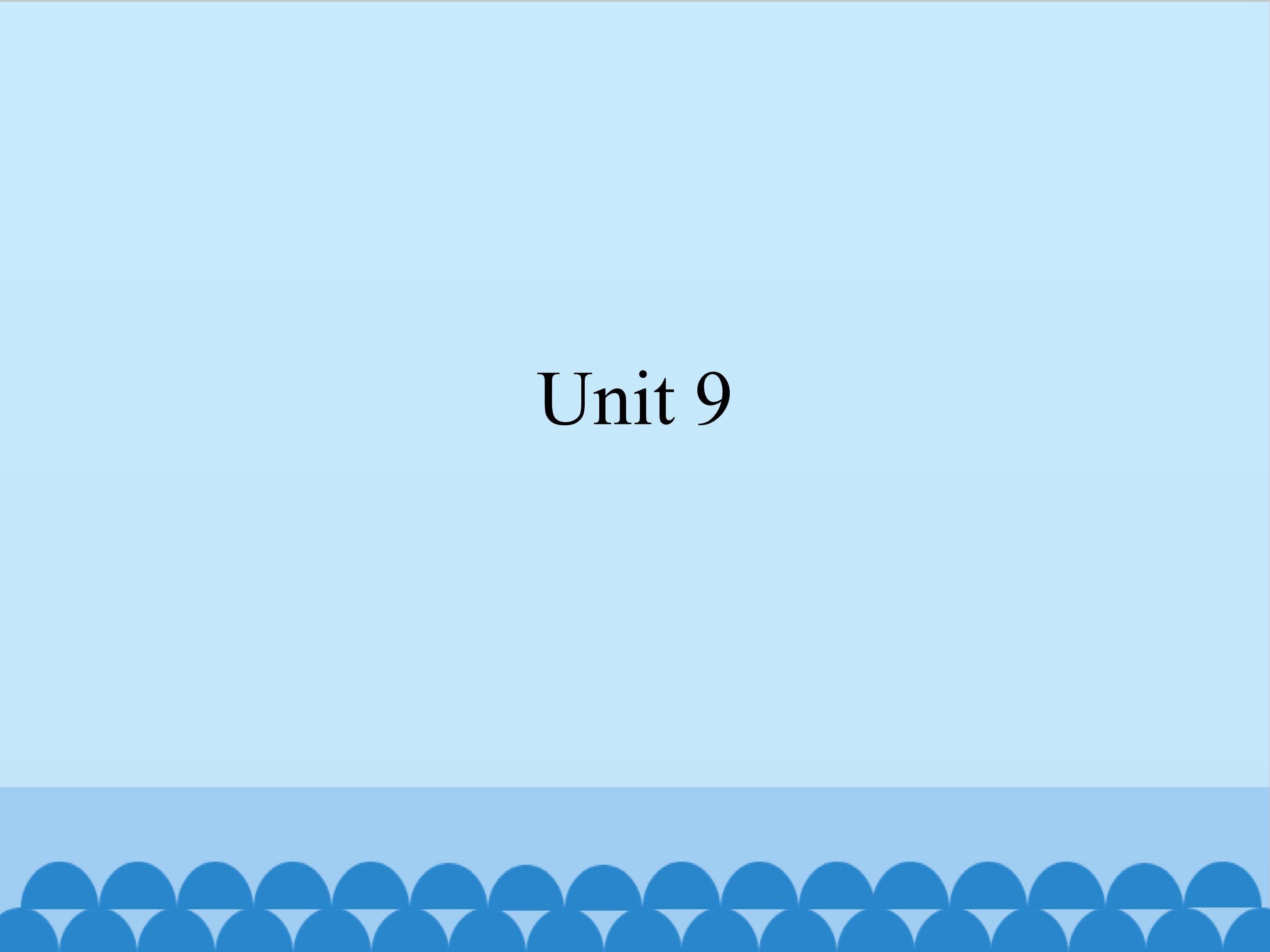 Unit 9_课件1