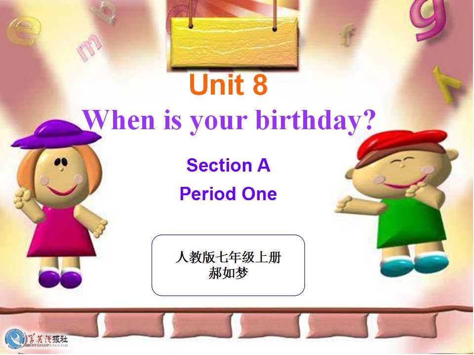 Unit8 When is your birthday?