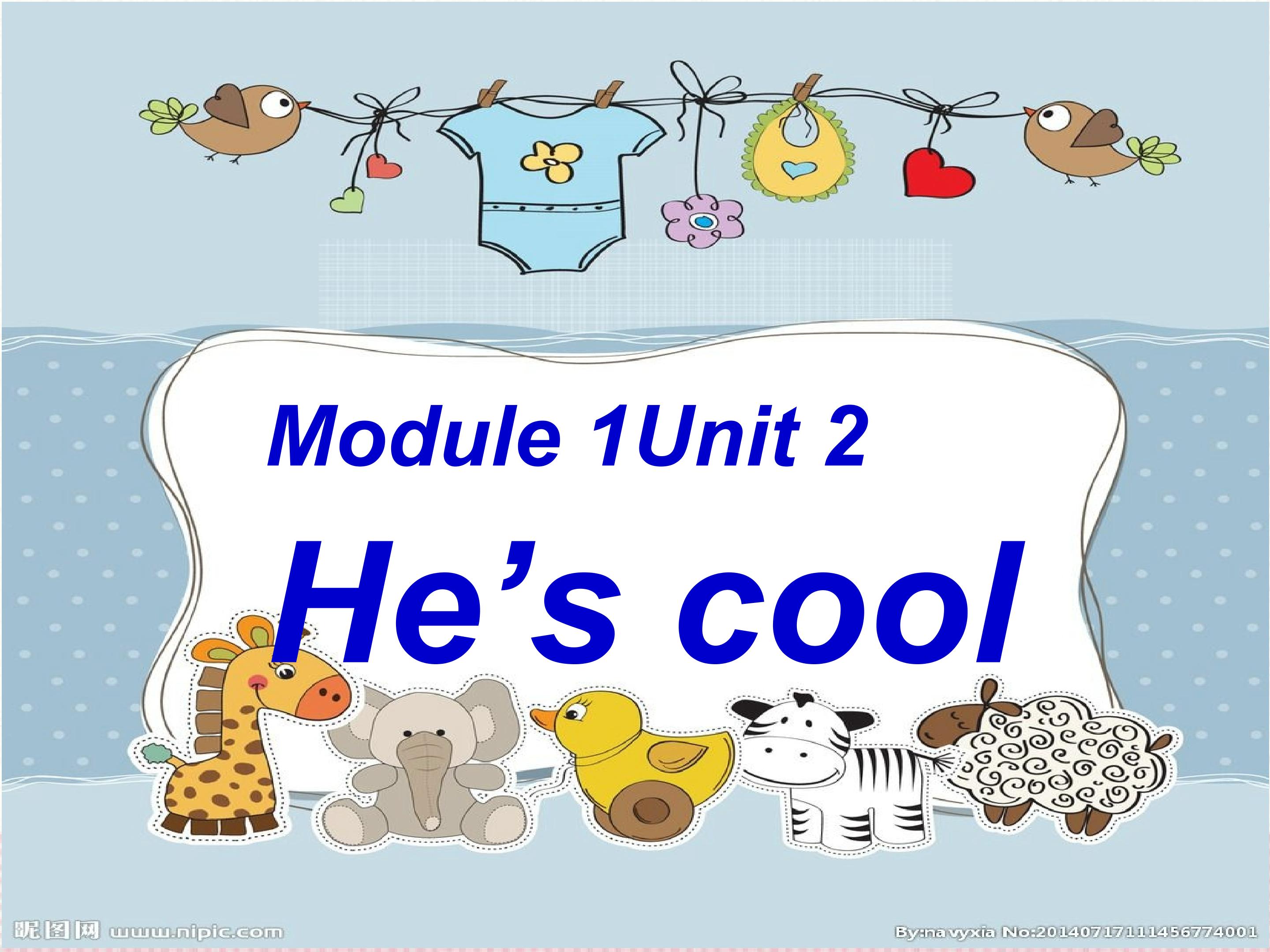 Module1Unite2 He's cool.