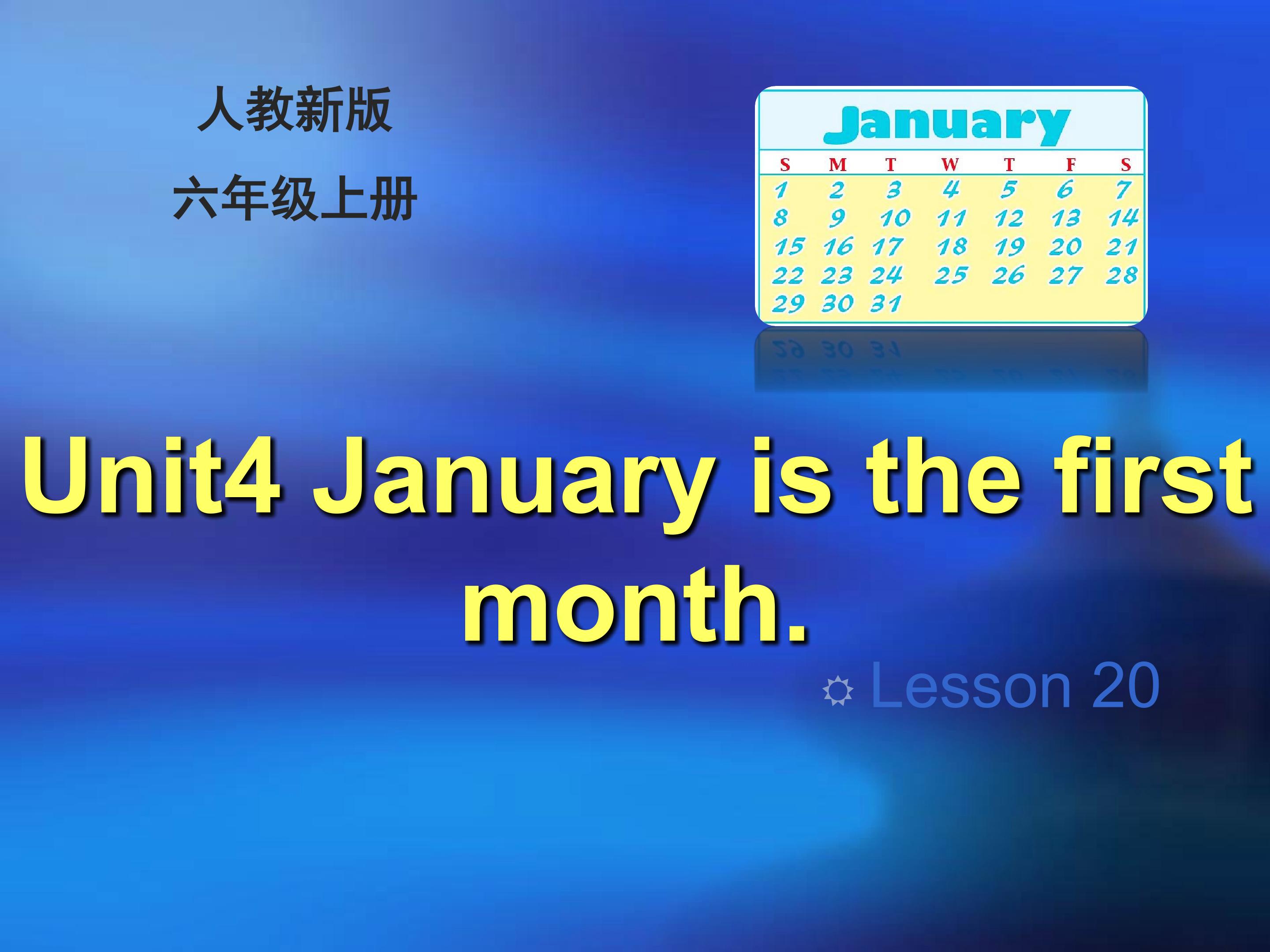 Unit 4  January is the first month (20)