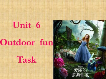 Unit 6 Outdoor fun_课件1