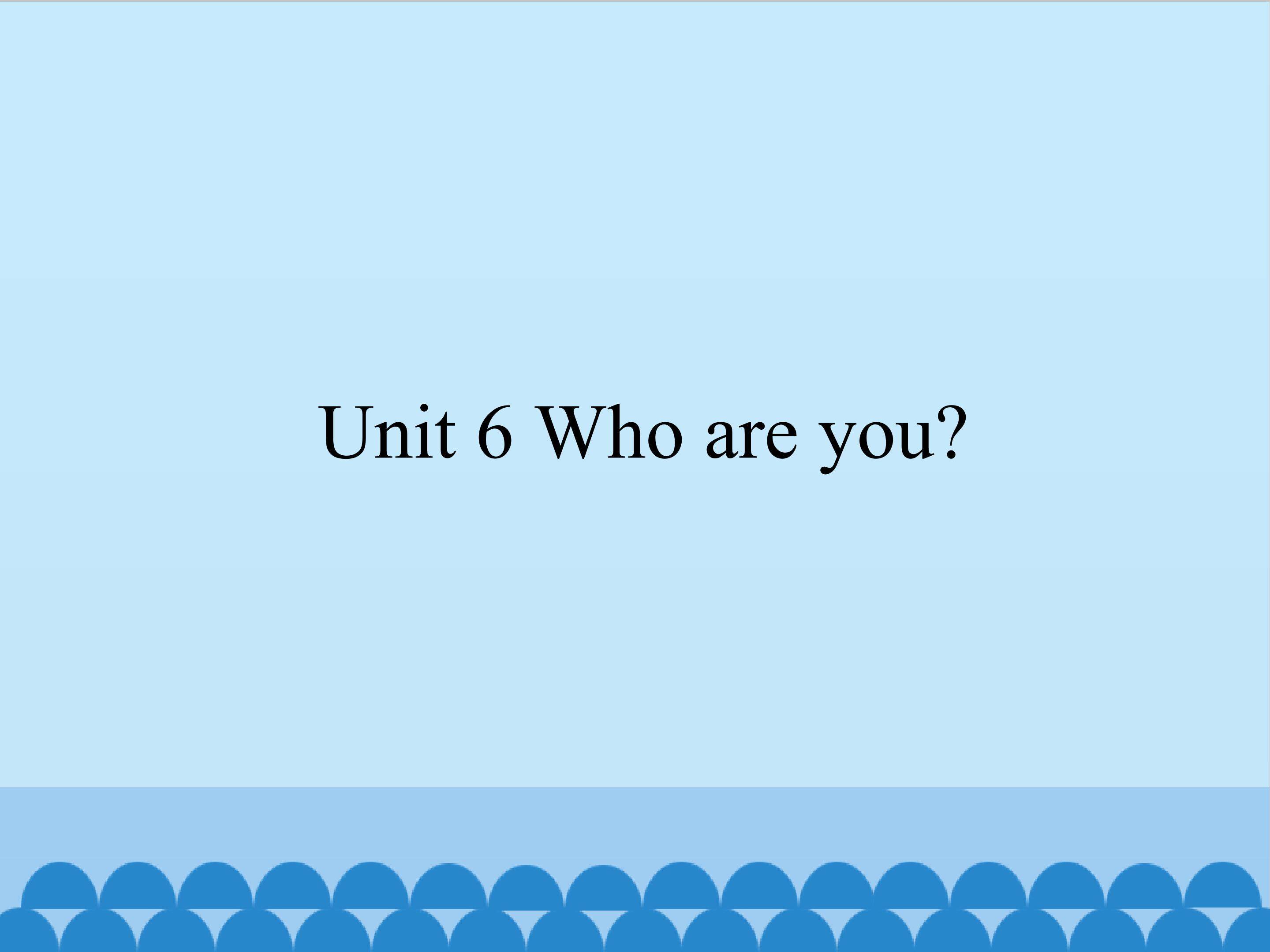 Unit 6