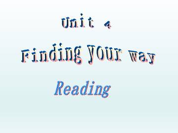 Unit4 Finding your way_课件1