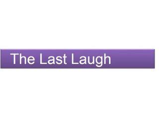 The Last Laugh_课件1