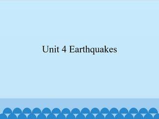 Unit 4 Earthquakes_课件1