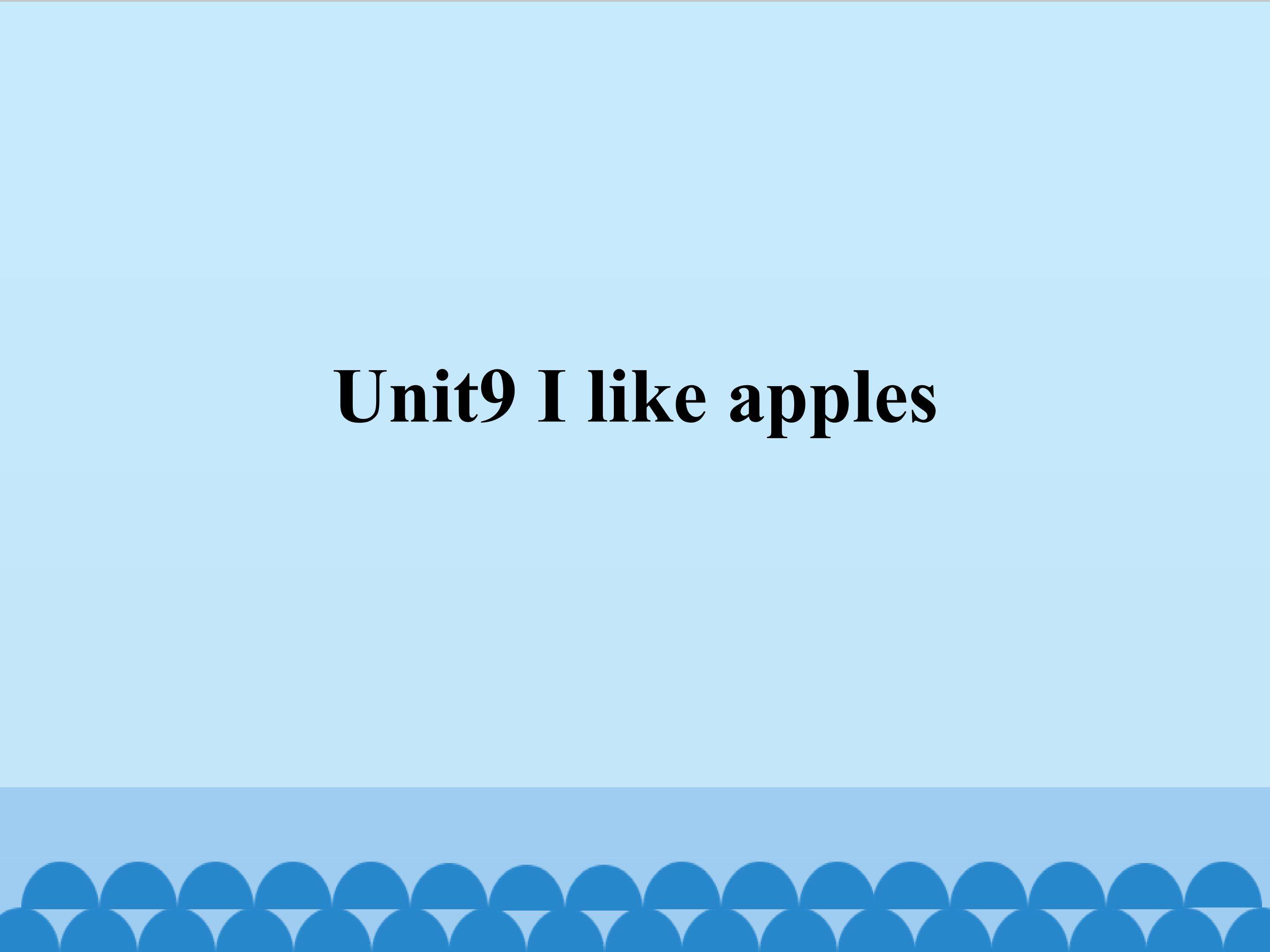 Unit9 I like apples